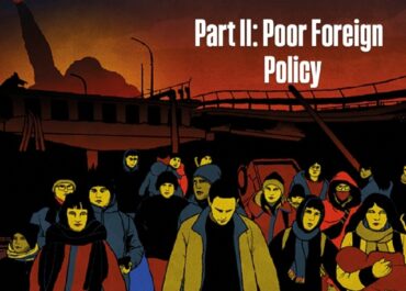 Part Two: Poor Foreign Policy